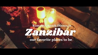 Zanzibar's Most Romantic Dinner Date - Private Beach Dining Experience