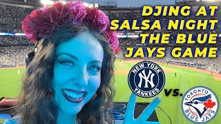 Your Girl Flav DJing Salsa Night at the Toronto Blue Jays Game!! Jays vs. Yankees