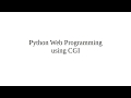 Python Web Programming using CGI