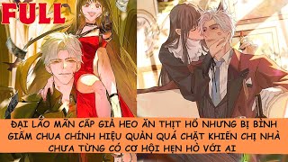 【FULL】🔥Bình Giấm Chua Chính Hiệu Quản Quá Chặt Khiến Chị Nhà Chưa Từng Có Cơ Hội Hẹn Hò Với Ai