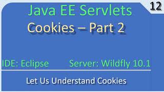 Cookies Handling Part 2 | JavaEE Wildfly Servlet Tutorial #12