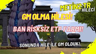 METİN2 TR HİLECİ / 0 BAN RİSKSİZ ! HİLE İLE ETP FARMI