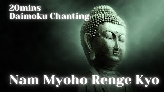 20 mins Daimoku Chanting | Nam Myoho Renge Kyo | Buddhism | NMHRK