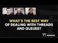 iOS DEV: What's The Best Way Of Dealing With Threads And Queues? | ED Clips