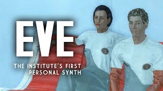Eve: The Institute's First "Personal" Synth - Fallout 4 Lore