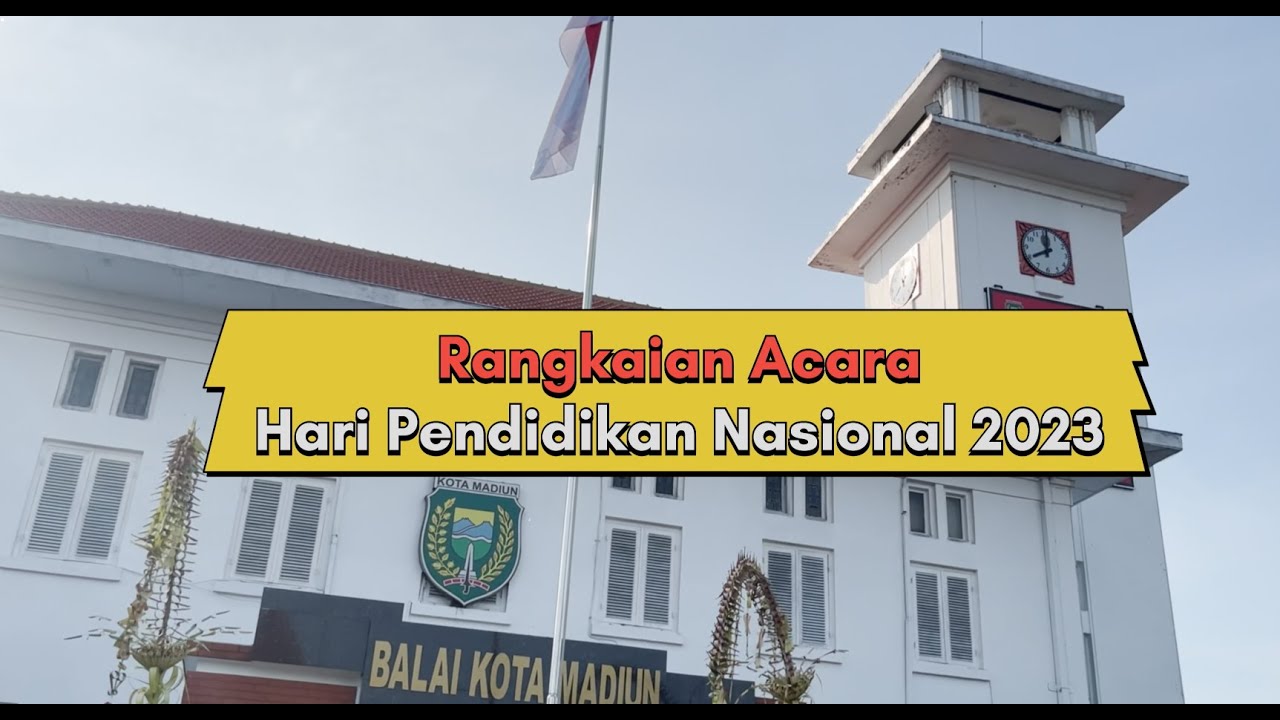 Semarak Hari Pendidikan Nasional 2023 Di Kota Madiun - YouTube