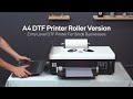 A4 DTF Printer Showcase | New Upgraded