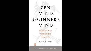 Zen Mind, Beginner's Mind By Shunryu Suzuki Full Audiobook