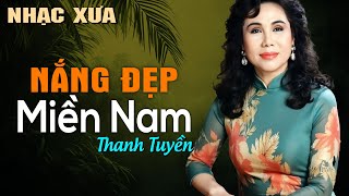 Nắng Đẹp Miền Nam (Nhạc Xưa) - Thanh Tuyền