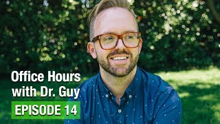 Office Hours with Dr. Guy - Episode 14: New Book, No Research, No Time,  Family