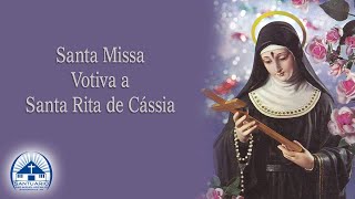 Santa Missa votiva a Santa Rita de Cássia - Dia 22/06/2022 - 15h