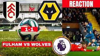 Fulham vs Wolves 1-1 Live Stream Premier League Football EPL Match Today Commentary Score Highlights