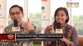 Talkshow Kanal BC Radio - Adrianto & Risqi Sita Novanti