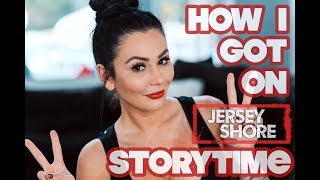 JWOWW Storytime: How I Got on the Jersey Shore