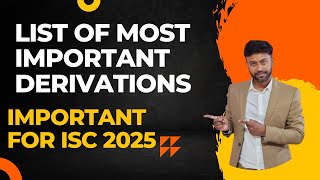 List of important derivations in Physics || ISC PHYSICS 2025 || Important derivations one shot Video