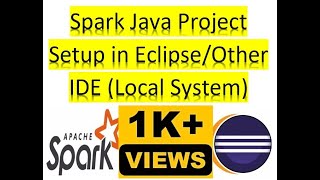 How to Setup Spark Java Project In Eclipse (Local System)
