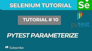 Pytest Parameterize Tutorial | @pytest.mark.parametrize Explained with Examples