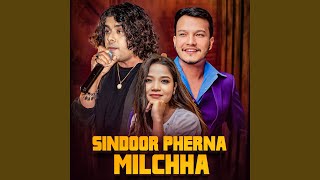 Sindoor Pherna Milchha (feat. Pramod Kharel \u0026 Annu Chaudhary)