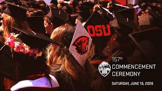 Oregon State University | 157th Commencement Ceremony