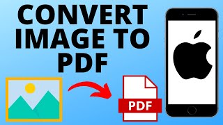 How to Convert Image to PDF on iPhone