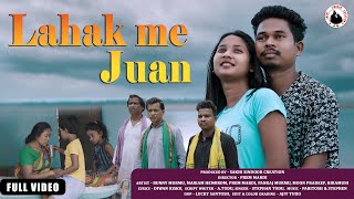 LAHAK ME JUAN FULL VIDEO || STEPHAN TUDU || MARIAM HEMBROM ||BUNNY MURMU ||NEW SANTALI  VIDEO 2023