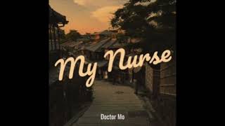 My Nurse - Mo (Official Audio)