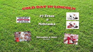 2002 Texas @ Nebraska One Hour