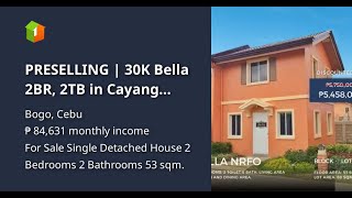 PRESELLING | 30K Bella 2BR, 2TB in Cayang Bogo City