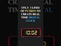 Create a Digital Clock Using Python⏰| Python Beginners Project