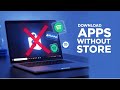 How to Download Apps on Laptop Without Microsoft Store