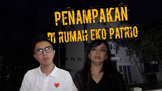 TEROR MAHLUK TAKASAT MATA DI RUMAH EKO PATRIO