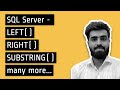LEFT, RIGHT, SUBSTRING and CHARINDEX functions in Sql Server