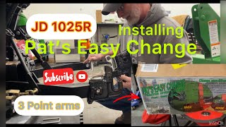 Installing Pat’s Easy Change Quick Hitch. Cat1 Three Point System JD1025R