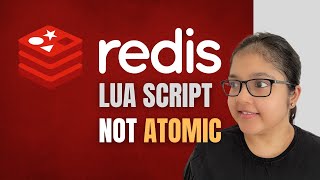 System Design : Is Redis LUA Scripting REALLY Atomic?
