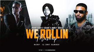We Rollin Mashup - Shubh ft. Imran Khan & Honey Singh | DJ Sumit Rajwanshi | SR Music Official