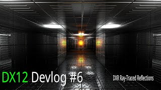 DX12 Devlog #6 - DXR Ray Traced Reflections