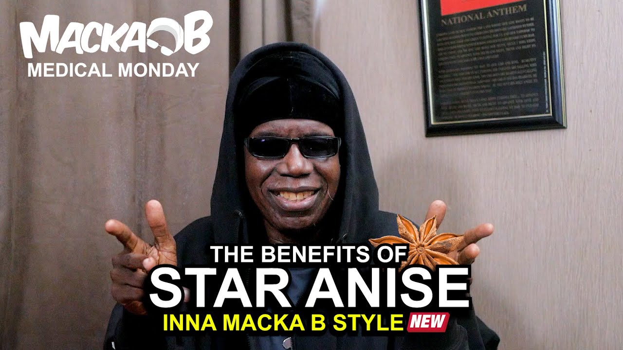 Macka B's Medical Monday 'Star Anise' - YouTube