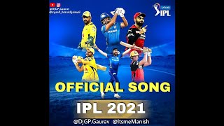 IPL Official Song | DjGP Gaurav | Manish Jaiswal | ipl Music