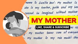 Write English essay on My Mother |Essay English essay on My Mother | Best English essay on My Mother