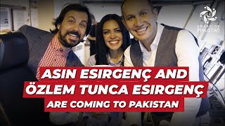 Yasin Esirgenç and Özlem Tunca Esirgenç are coming to Pakistan!