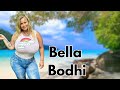 Bella Bodhi - Curvy Model - Wiki , Bio, Fashion And Body Positivity