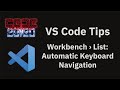 VS Code tips — The workbench.list.keyboardNavigation setting