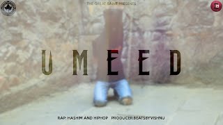 UMEED Official Music Video | Hashim Hash | Prod:BeatsByVishnu |