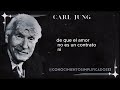 esto es lo que realmente significa amar y soltar carl jung