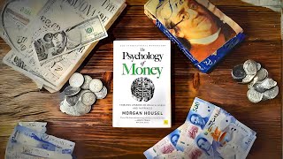 THE PSYCHOLOGY OF MONEY- Audiobook Summary-Morgan Housel-Lessons On Wealth, Greed and Happiness
