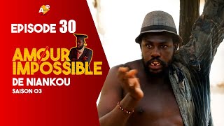 SÉRIE:AMOUR IMPOSSIBLE DE NIANKOU -SAISON 03 - EPISODE 30