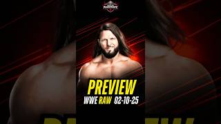 Complete #WWE #RAW preview tonight 02 10 25   #ajstyles \u0026 #cmpunk to appear #wweraw #wrestlemania