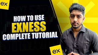 How To Use Exness Complete Tutorial on Forex Trading