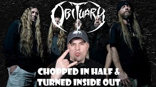 Obituary - Chopped in Half & Turned Inside Out || REACTION 🤘🔥🎧
