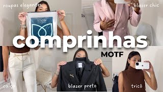 COMPRINHAS NA MOTF, PEÇAS ELEGANTES | blazer, tricô, calça, short, blusa...